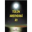 Tülün Ardındaki Ay