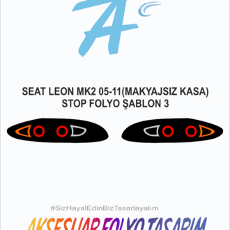 Seat Leon Mk2 2005-2011 **Makyajsız** Kasa Stop Folyo 