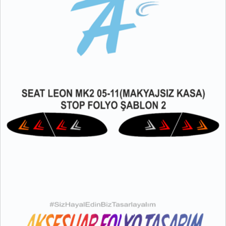 Seat Leon Mk2 2005-2011 **Makyajsız** Kasa Stop Folyo 