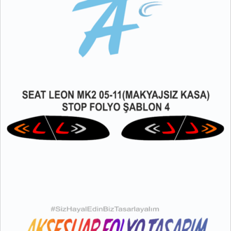 Seat Leon Mk2 2005-2011 **Makyajsız** Kasa Stop Folyo 