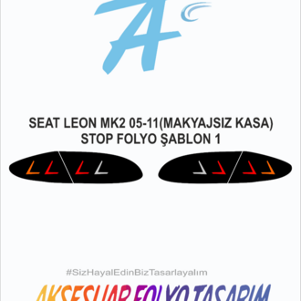 Seat Leon Mk2 2005-2011 **Makyajsız** Kasa Stop Folyo 