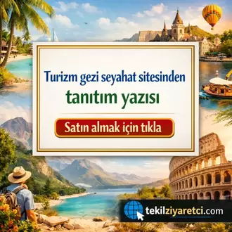 Turizm Gezi Seyahat Sitesinden Tanıtım Yazısı