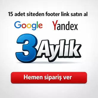 Footer Link Satış : DA-PA Yüksek 15 Adet Site 3 AYLIK