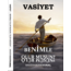 VASİYET - Benimle olur musun, ölür müsün?