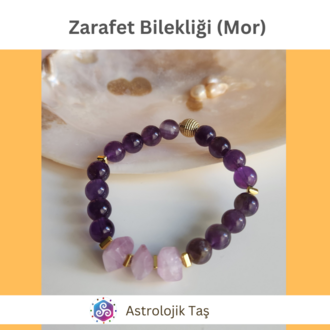 Zarafet Bilekliği (Mor) Taşlarının Özellikleri