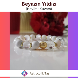 Beyazın Yıldızı ( Havlit ve Kristal Kuvars)