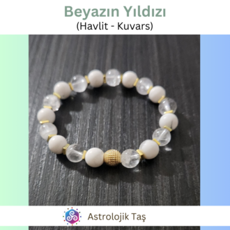 Beyazın Yıldızı ( Havlit ve Kristal Kuvars)