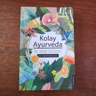 Kolay Ayurveda - Sine Özsoy