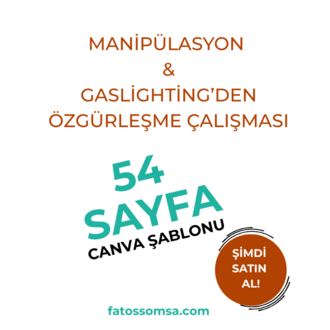 Manipülasyon ve Gaslighting’ den Özgürleşme Çalışması ( Canva Şablonu + PDF)