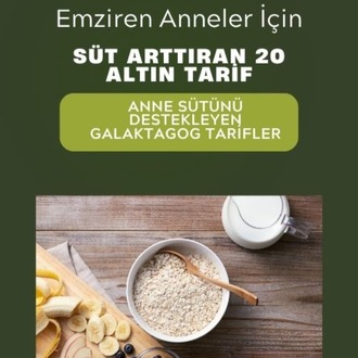 Anne Sütünü Artıran 20 Tarif E-Kitabı