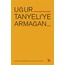 UĞUR TANYELİ'YE ARMAĞAN Kitap