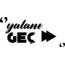 YALANI GEÇ