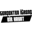 GERÇEKTEN İĞRENÇ BİR HAYAT