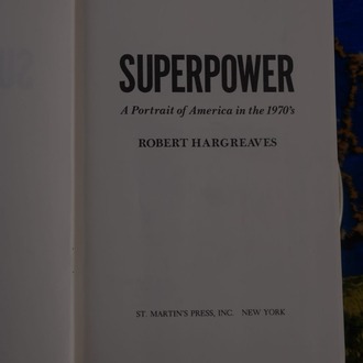 Superpower: A Portrait of America in the 1970's