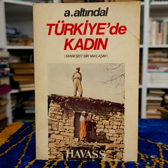TÜRKİYE'DE KADIN (MARKSİST BİR YAKLAŞIM) -  AYTUNÇ ALTINDAL