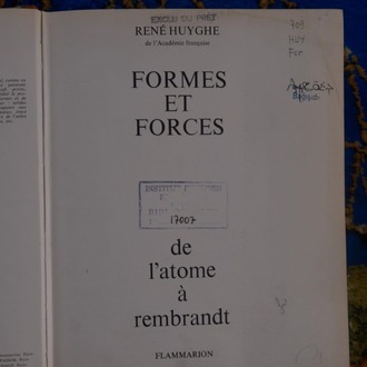 Rene huyghe de l'academie françaıse formes et forces de l'atome a rembrandt flammarıon