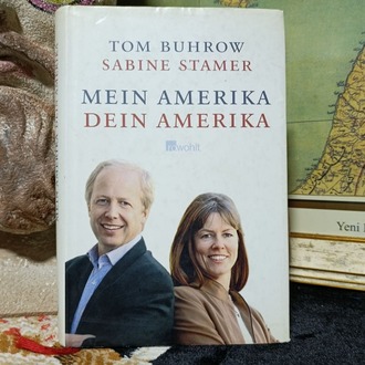 Mein Amerika - Dein Amerika - Tom Buhrow , Sabine Stamer