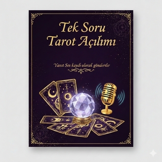 Tek Soru Tarot Açılımı Danışmanlık Hizmeti 