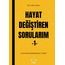 HAYAT DEĞİŞTİREN SORULARIM 