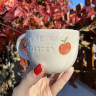 You’re my lobster mug