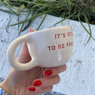 It’s Okay To Be Fragile Mug