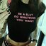 Do whatever you want - Baby Tee