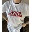 Good Karma - T-Shirt