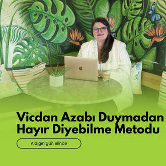 Vicdan Azabı Duymadan Hayır Diyebilme Metodu