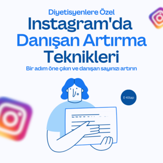 Diyetisyenlere Özel Instagram'da Danışan Artırma Teknikleri (E-Kitap)