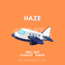 HAZE BEAT