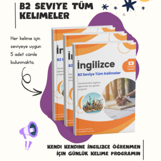 İngilizce B2 Seviye Tüm Kelimeler + Cümle ve Anlamlarıyla Birlikte
