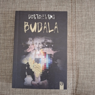 DOSTOYEVSKİ BUDALA