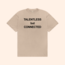 Talentless But Connected T-Shirt