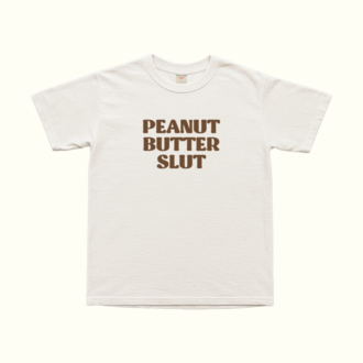 Peanut Butter Slut T-Shirt
