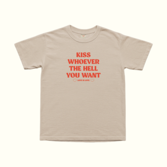Kiss Whoever The Hell You Want T-Shirt