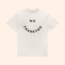 No Thank You T-Shirt