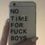 No Time For Fuckboys iPhone Kılıfı