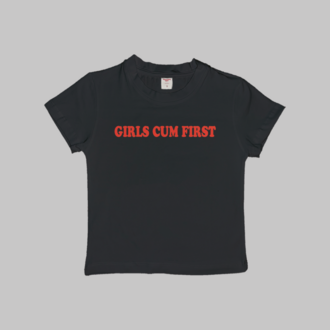 Girls Cum First Baby Tee