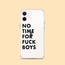 No Time For Fuckboys iPhone Kılıfı