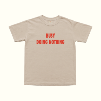 Busy Doing Nothing T-Shirt