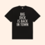 Big Dick Is Back In Town T-Shirt