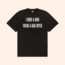 I Need A Hug From A Bad Bitch T-Shirt