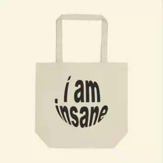 I Am Insane Bez Çanta