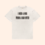 I Need A Hug From A Bad Bitch T-Shirt
