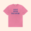 Alive With Pleasure T-Shirt