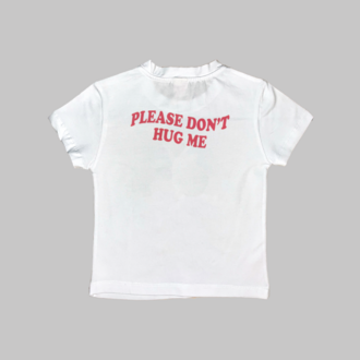 Please Don't Hug Me Baby Tee