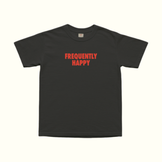 Frequently Happy T-Shirt