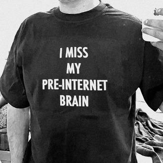 Pre-Internet Brain T-Shirt
