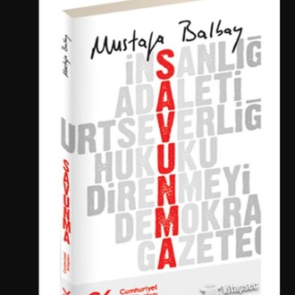 9786051400365 Savunma Cumhuriyet Mustafa Balbay Siyaset Kitap Sayfa Sayısı:120