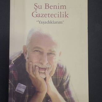 AKDOGAN322 Şu Benim Gazetecilik " Yaşadıklarım " - Emin Çölaşan